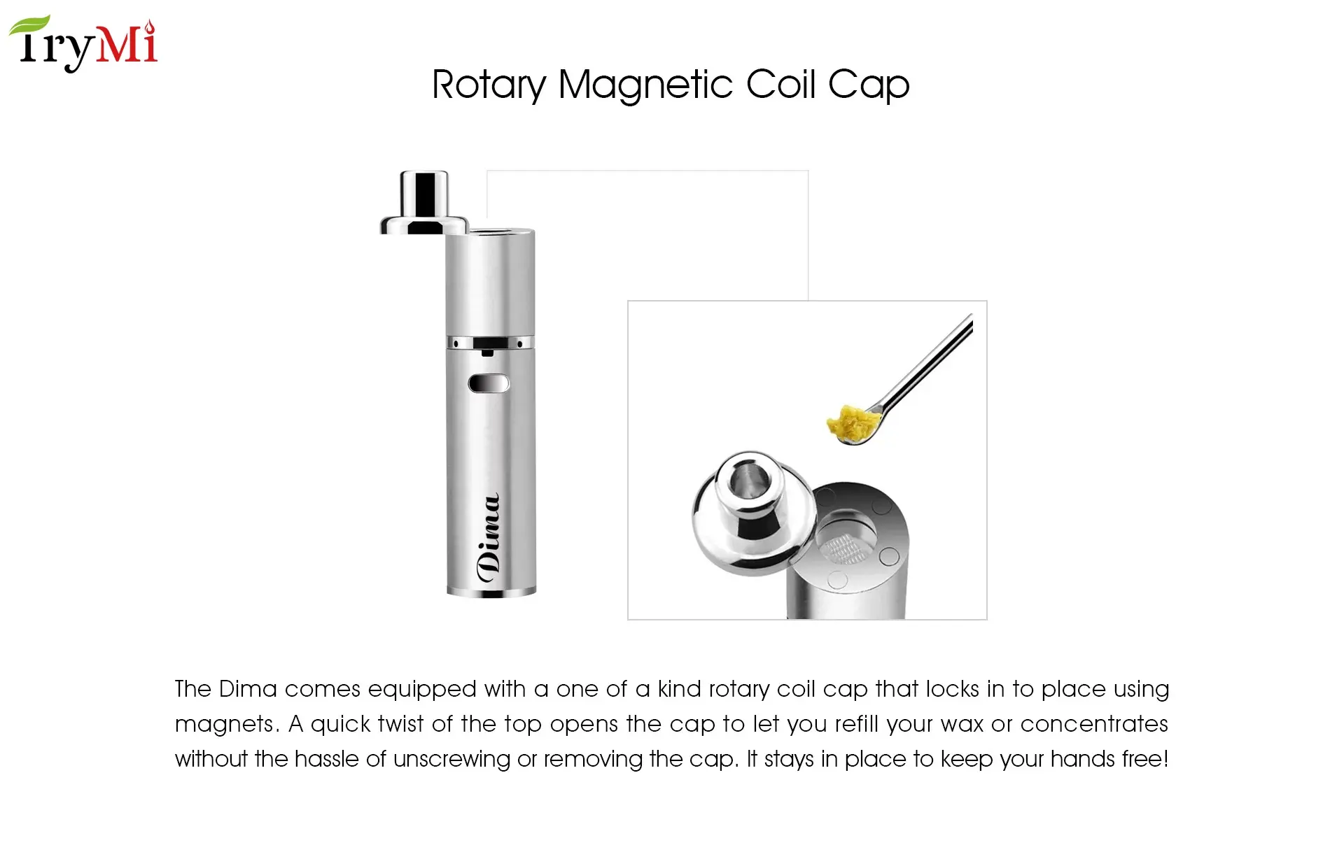 8 TryMi Dima-Wax-Pen-Rotary-Magnetic-Coil-Cap-2